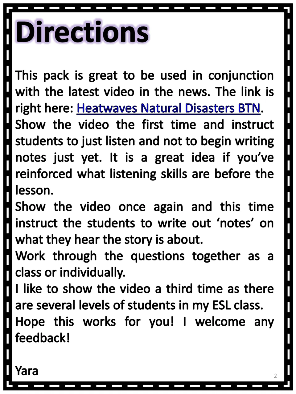 Teacher directions: play the BTN news video up to three times, first just listening, then taking notes, then answering