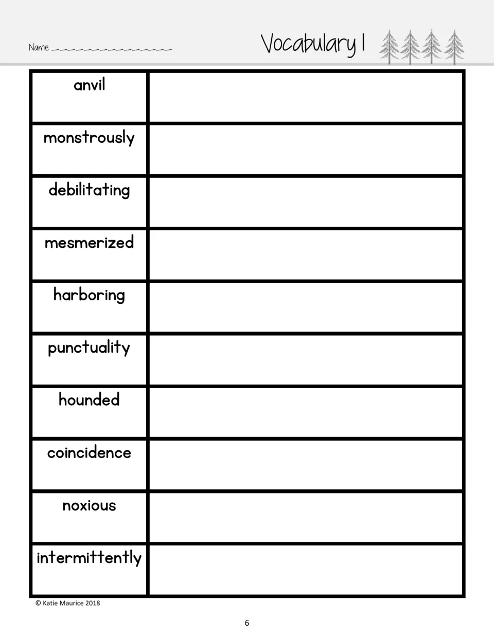 Vocabulary 1: students write their own definitions for 10 words, anvil, monstrously, debilitating through intermittently