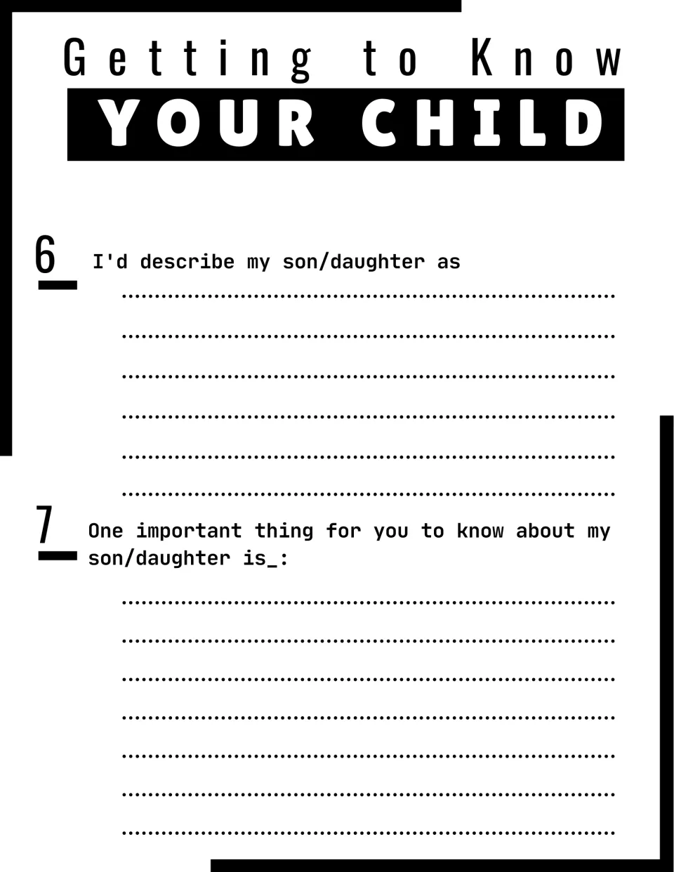 Parent questions 6 and 7: families describe their son or daughter and share one important thing the teacher should know
