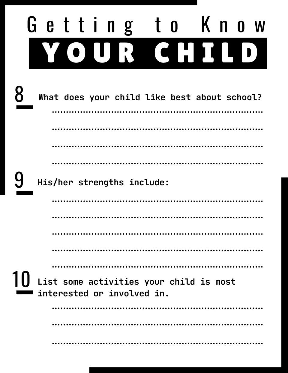 Parent questions 8 to 10: what the child enjoys about school, what he or she is good at, and activities of most interest