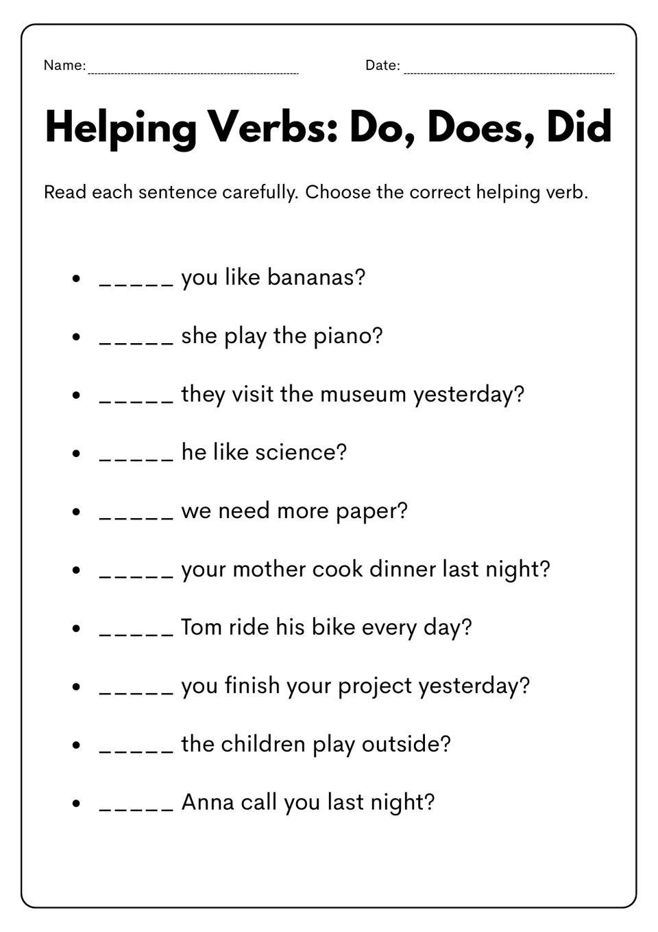 Mixed helping verb practice: complete 10 questions using do, does, or did, with yesterday and last night.