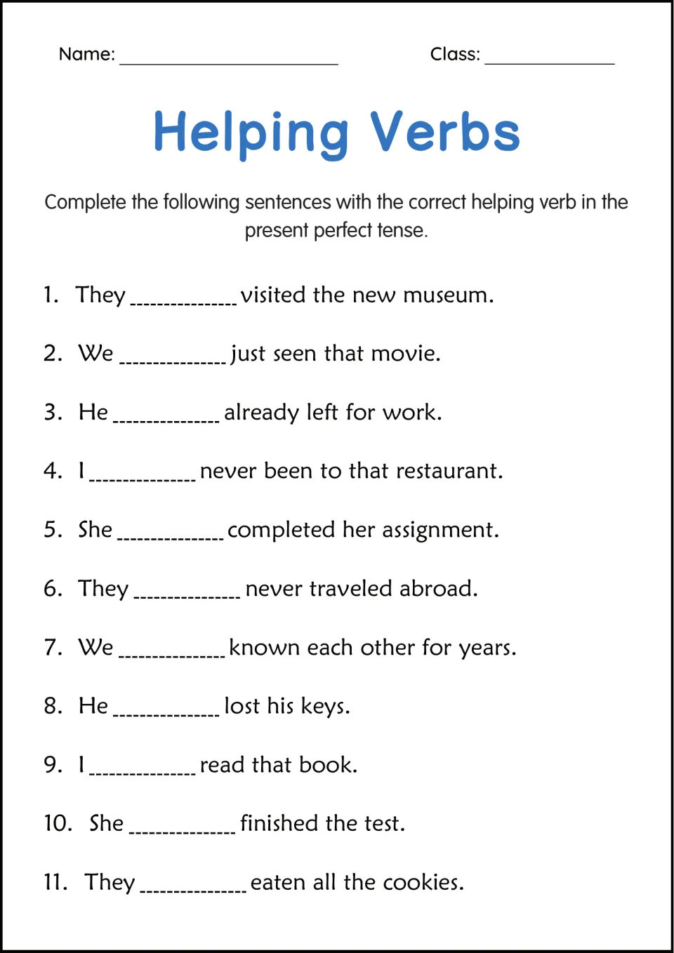 Present perfect: students fill in has or have in 11 sentences such as They ___ visited the new museum