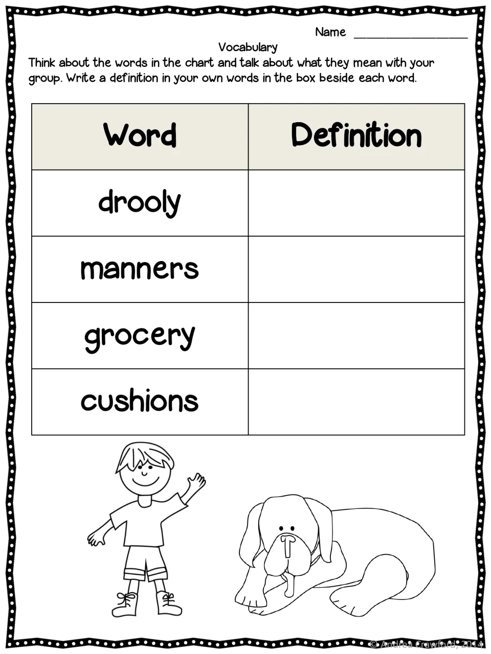 Vocabulary: students discuss drooly, manners, grocery and cushions in groups, then define each word in their own words