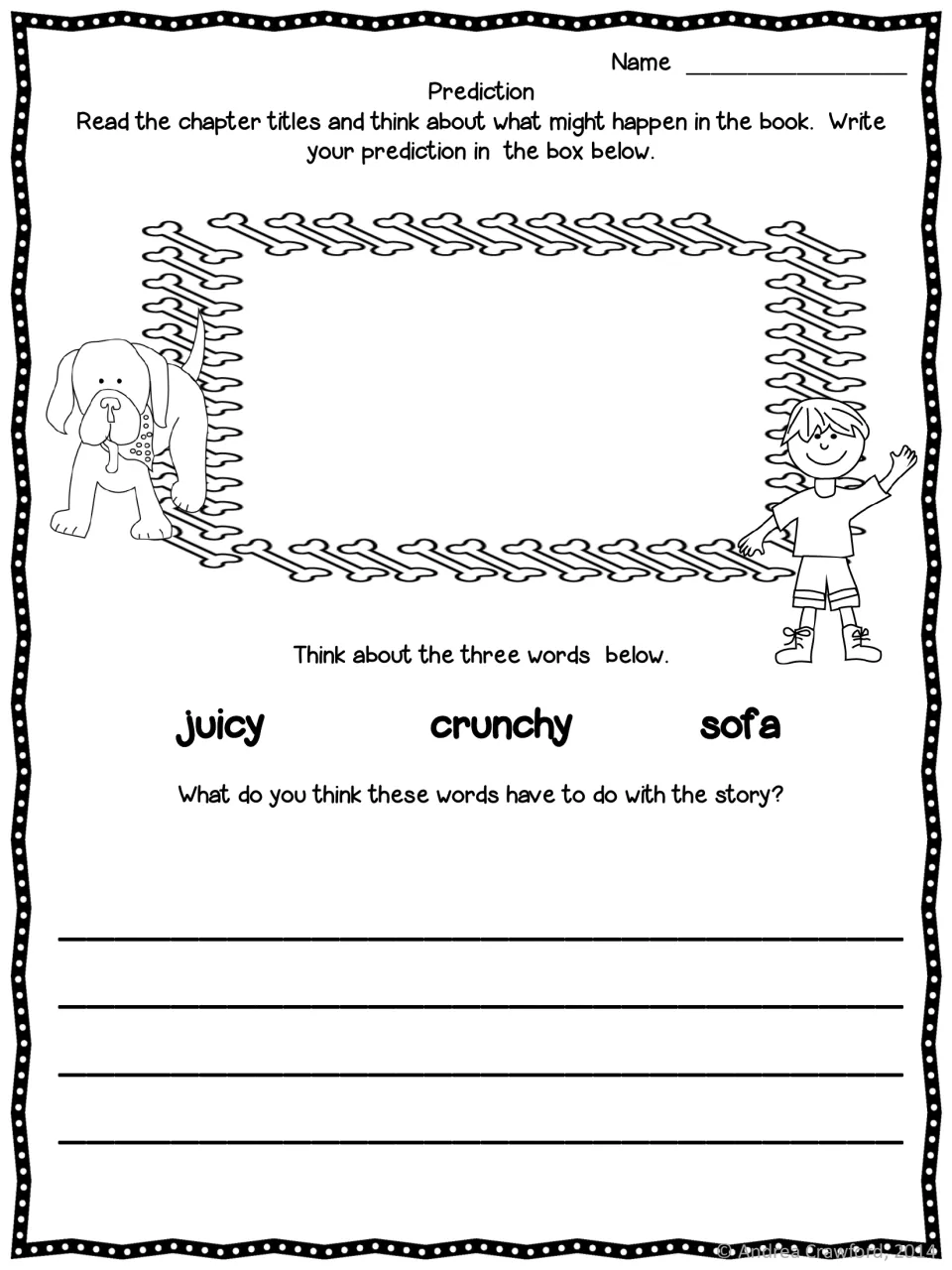 Prediction: students read chapter titles, write a prediction, then explain how juicy, crunchy and sofa fit the story