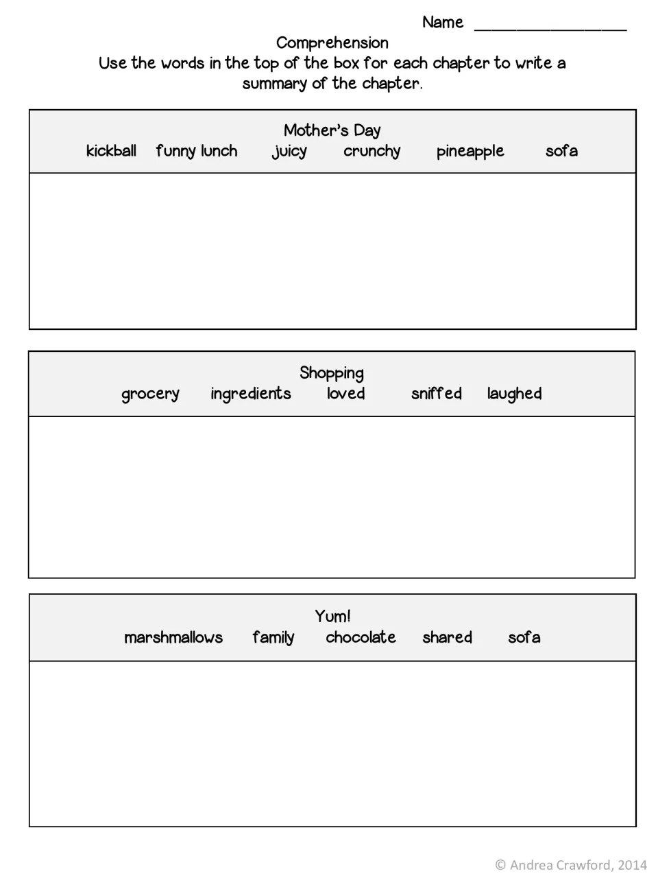 Summarizing: students write a summary of each chapter using word banks such as kickball, pineapple, sniffed and shared
