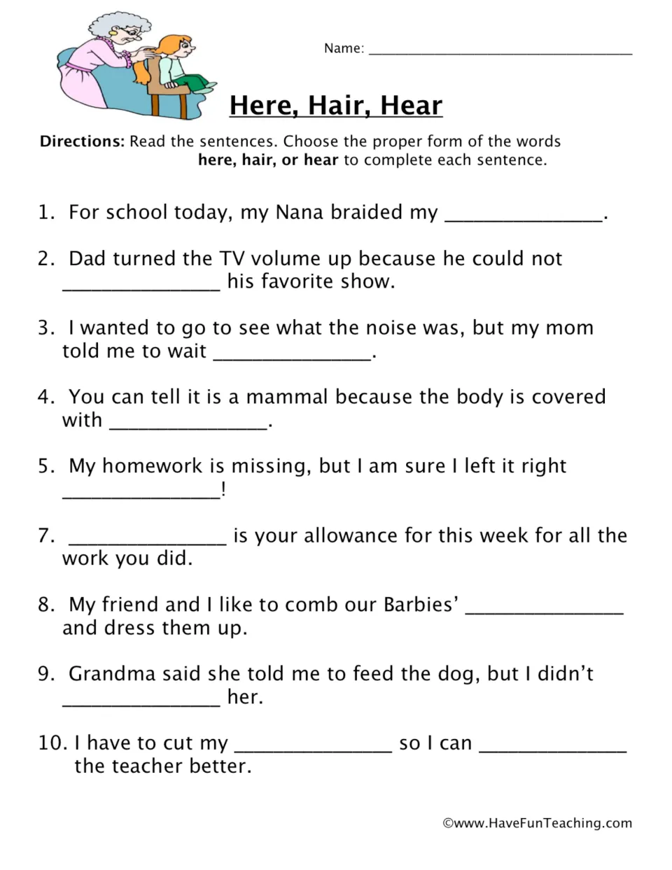 Homophones here, hair and hear: students fill in the blank in nine sentences by choosing the correct word