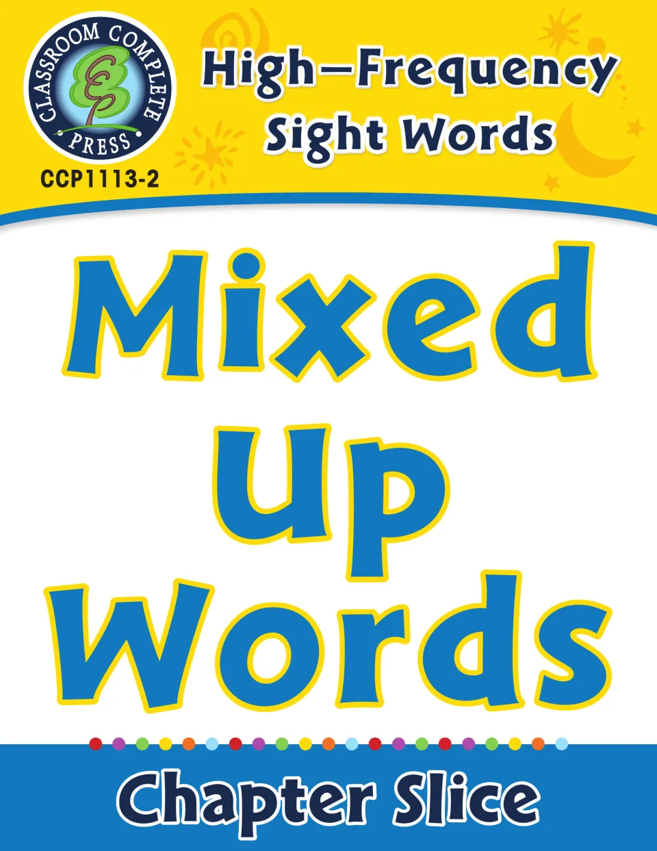 Cover of High-Frequency Sight Words: Mixed Up Words, a Chapter Slice from Classroom Complete Press, CCP1113-2