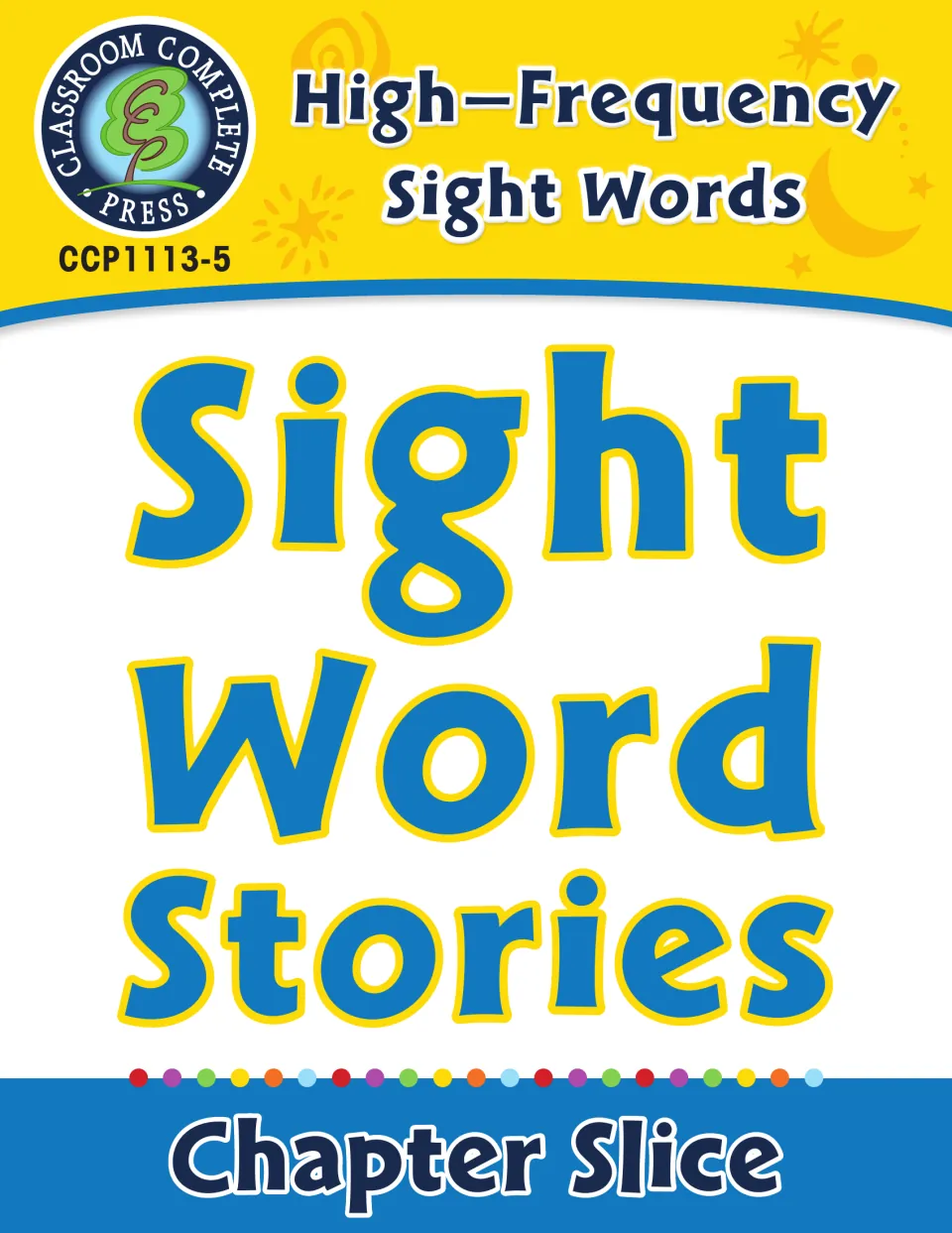 Sight Word Stories cover, a chapter slice of the Classroom Complete Press High-Frequency Sight Words series, CCP1113-5