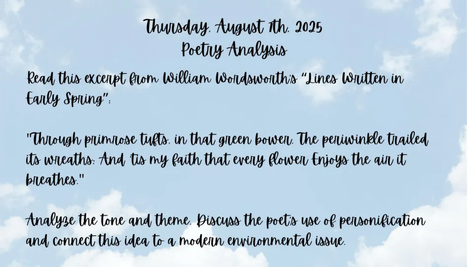August 7 bell ringer: analyze tone, theme, and personification in Wordsworth's Lines Written in Early Spring