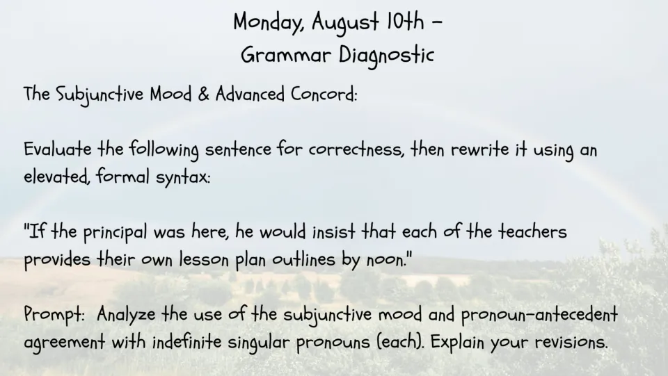 August 10 grammar bell ringer: revise a principal sentence for subjunctive mood and pronoun agreement
