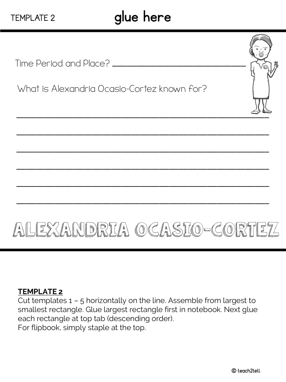Flipbook template 2 asks for Alexandria Ocasio-Cortez's time period and place and what she is known for