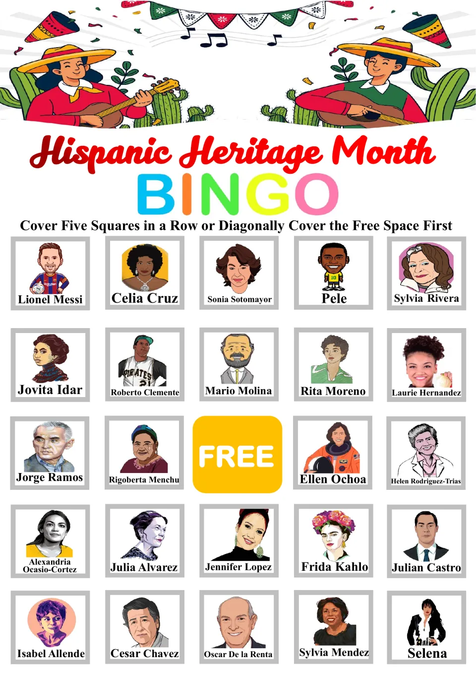 Player bingo card: cover the free space first, then mark named portraits; top row Lionel Messi, Celia Cruz, Sonia Sotomayor