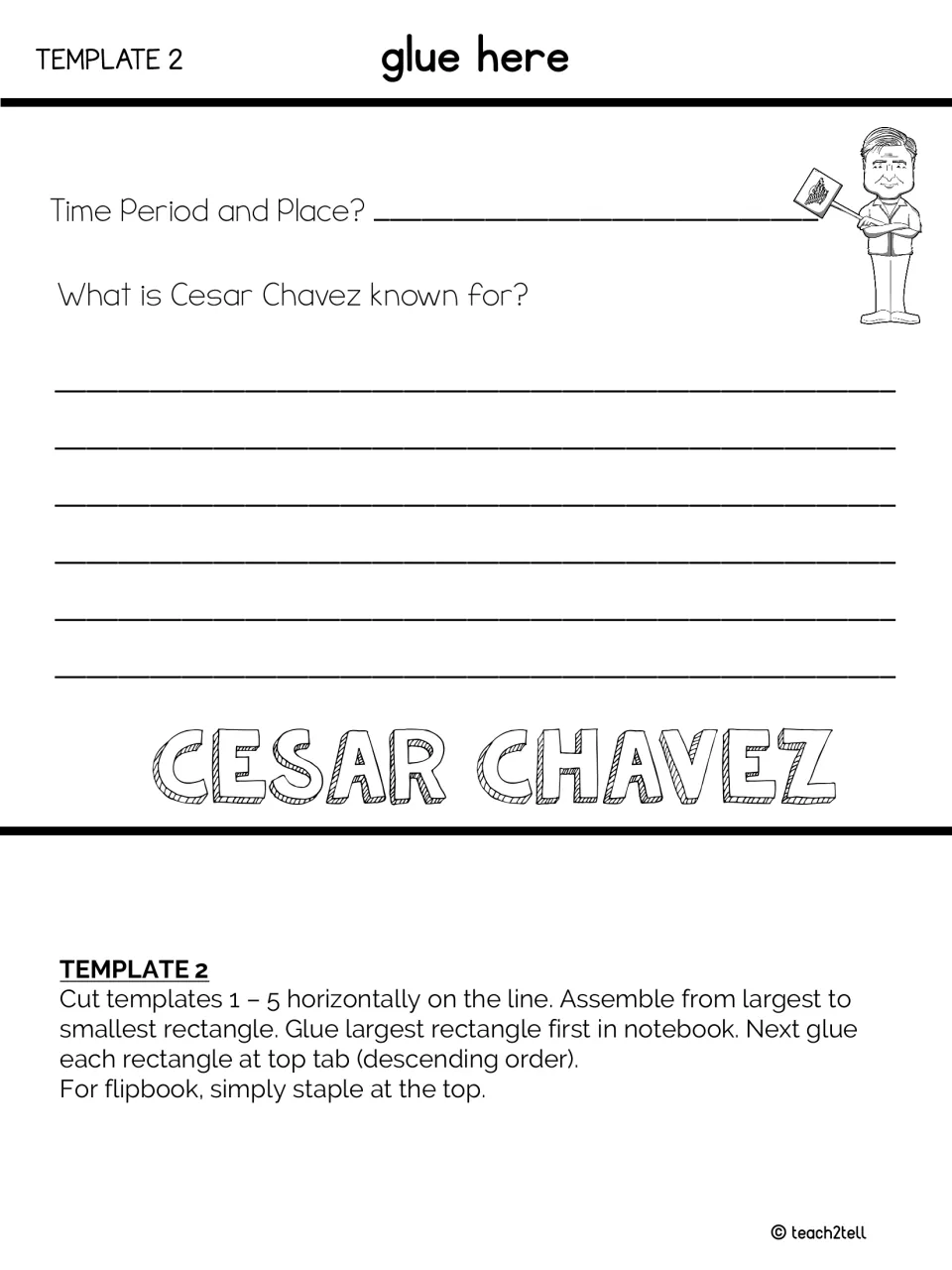 Cesar Chavez flipbook cut-out piece: students record his time period and place, then explain what he is known for