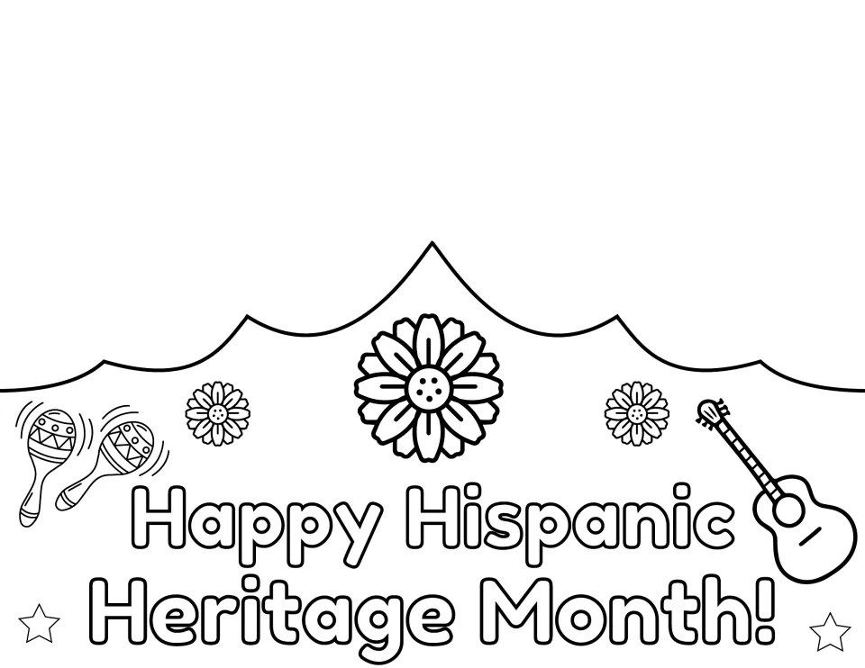 English crown front to color: Happy Hispanic Heritage Month! with a large center flower, maracas and a guitar