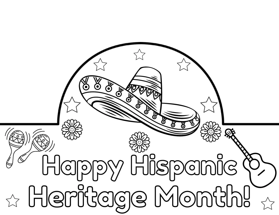 English coloring crown front reading 'Happy Hispanic Heritage Month!', with a large sombrero and maracas
