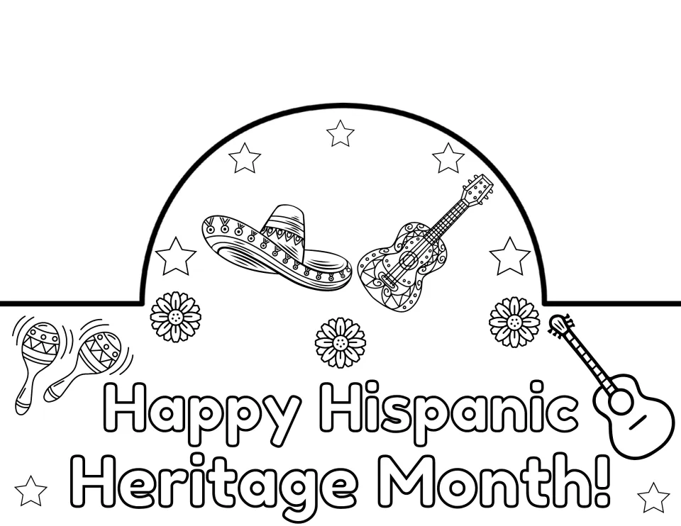 Happy Hispanic Heritage Month! coloring crown with a sombrero next to a decorated guitar, plus maracas and flowers