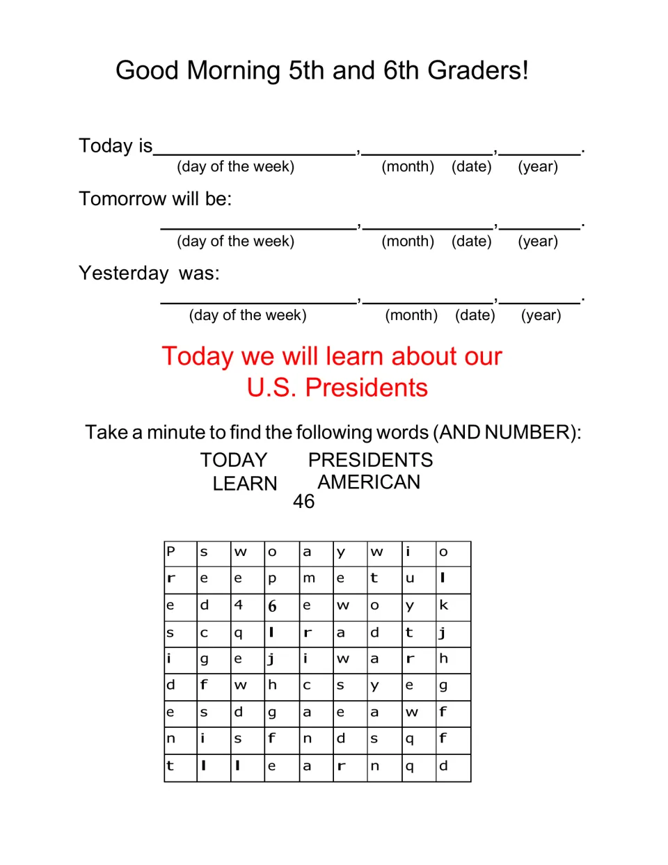Presidents morning warm-up: students fill in today's, tomorrow's and yesterday's dates, then solve a word search