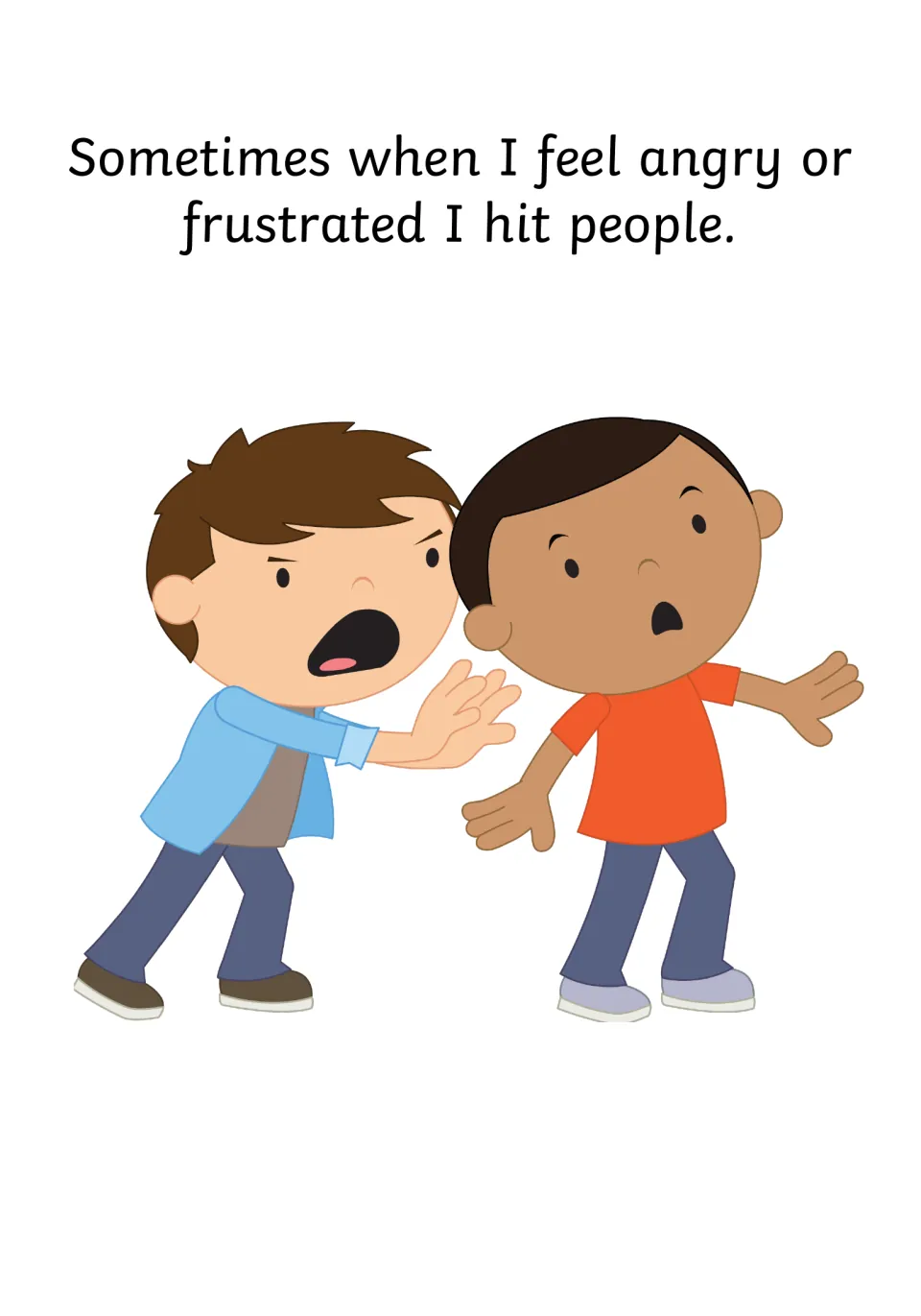 Linking feelings to behaviour: "Sometimes when I feel angry or frustrated I hit people," with one boy striking another