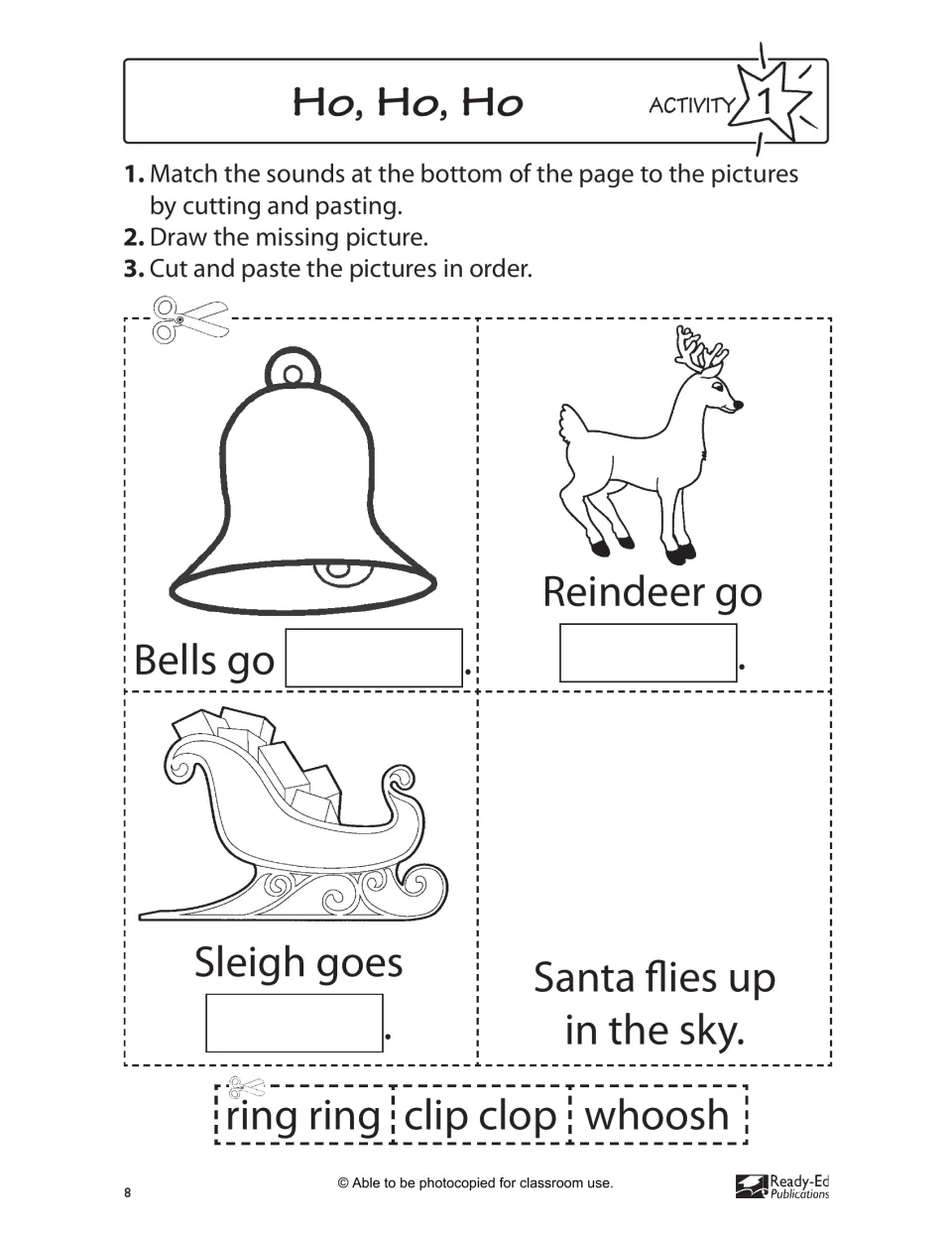 Sound matching and sequencing: students paste ring ring, clip clop, whoosh to bell, reindeer, sleigh and draw Santa