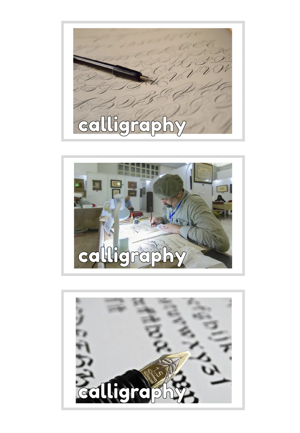 Calligraphy word cards: the pen, lettering artist and nib photos, each labeled "calligraphy" in white letters