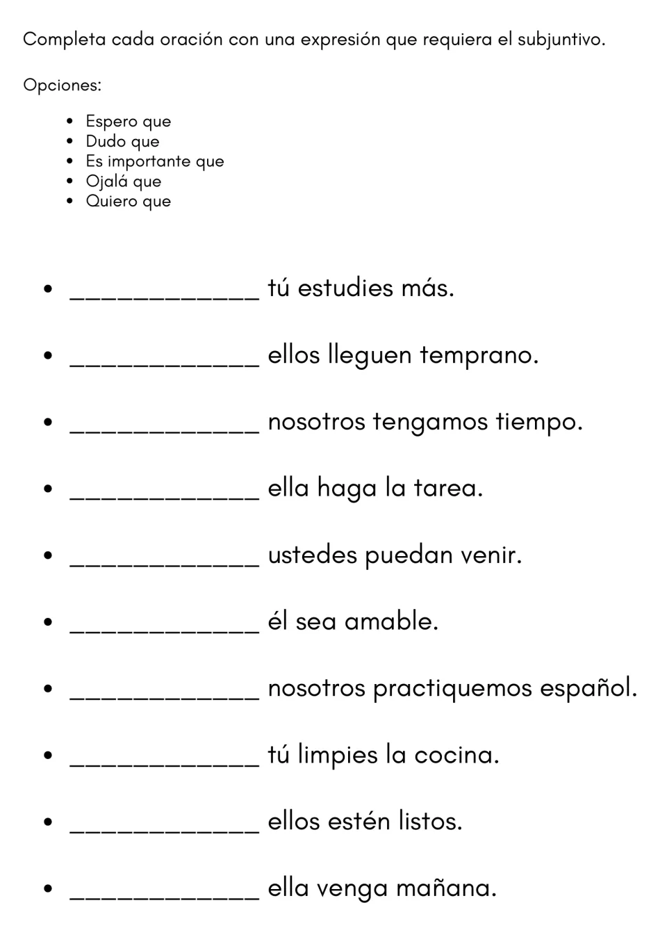 Subjunctive triggers: students start 10 sentences with an expression from a list of five, such as Espero que or Dudo que