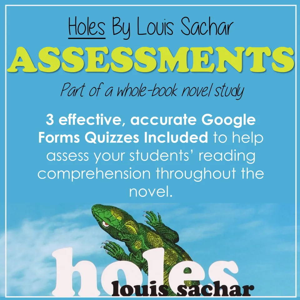 Holes by Louis Sachar assessments cover: three Google Forms quizzes for checking reading comprehension of the novel