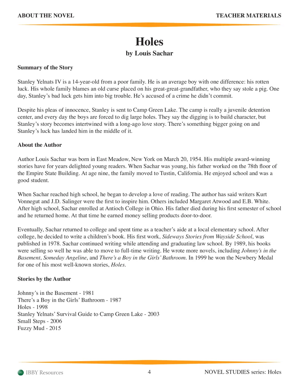 About the novel: story summary of Stanley Yelnats at Camp Green Lake, a Louis Sachar biography and a list of his books