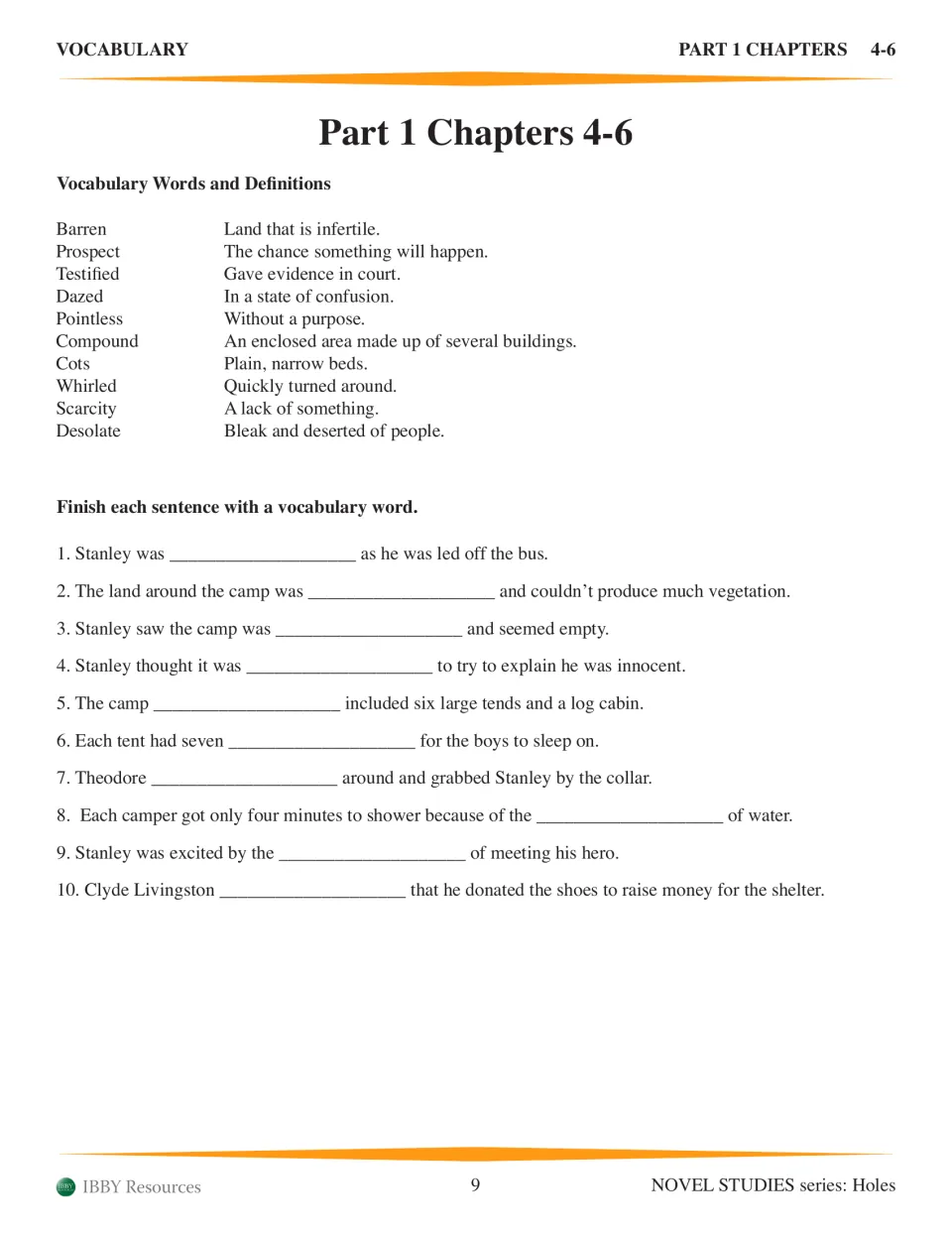 Part 1 Chapters 4-6 vocabulary: words like barren, desolate and scarcity with definitions, then 10 sentences to complete