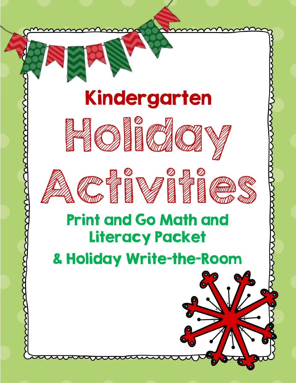 Kindergarten holiday packet cover introducing print-and-go math, literacy, and holiday write-the-room activities