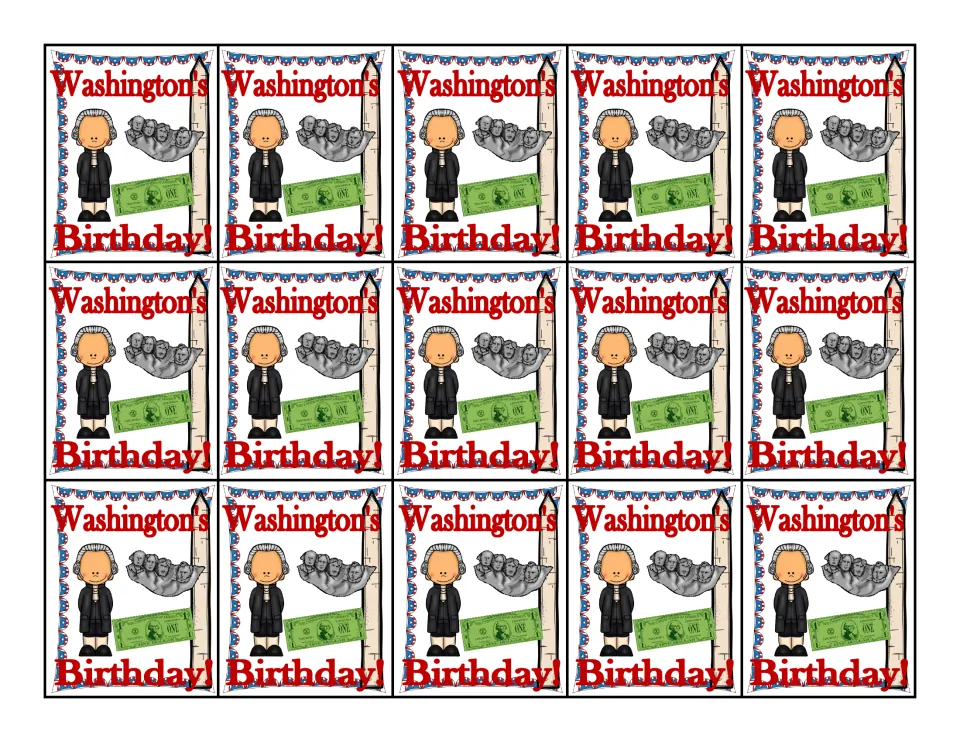 Color sheet of 15 identical 'Washington's Birthday!' tags showing George Washington, Mount Rushmore, and a dollar