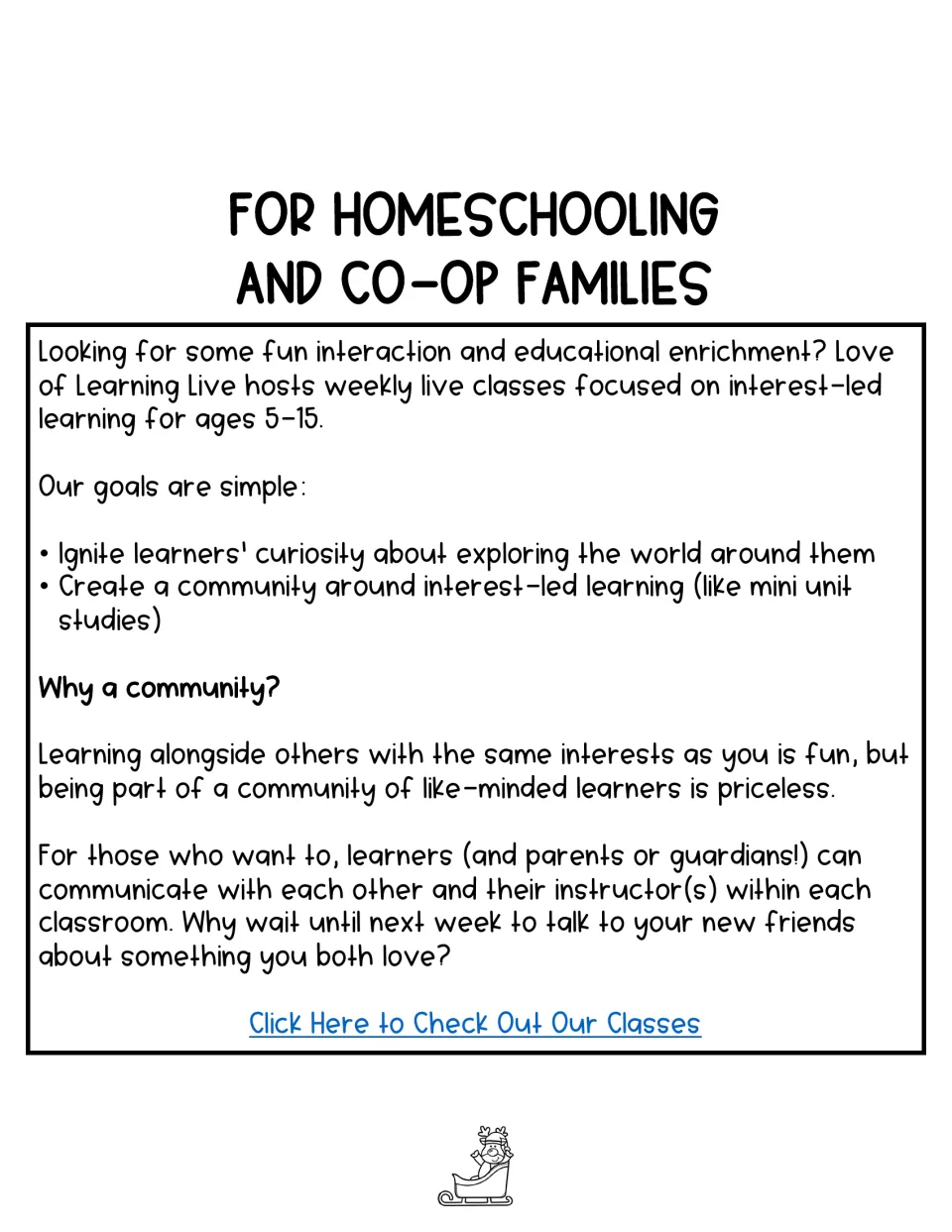 Ad for Love of Learning Live, weekly live interest-led classes for homeschool and co-op families, ages 5 to 15