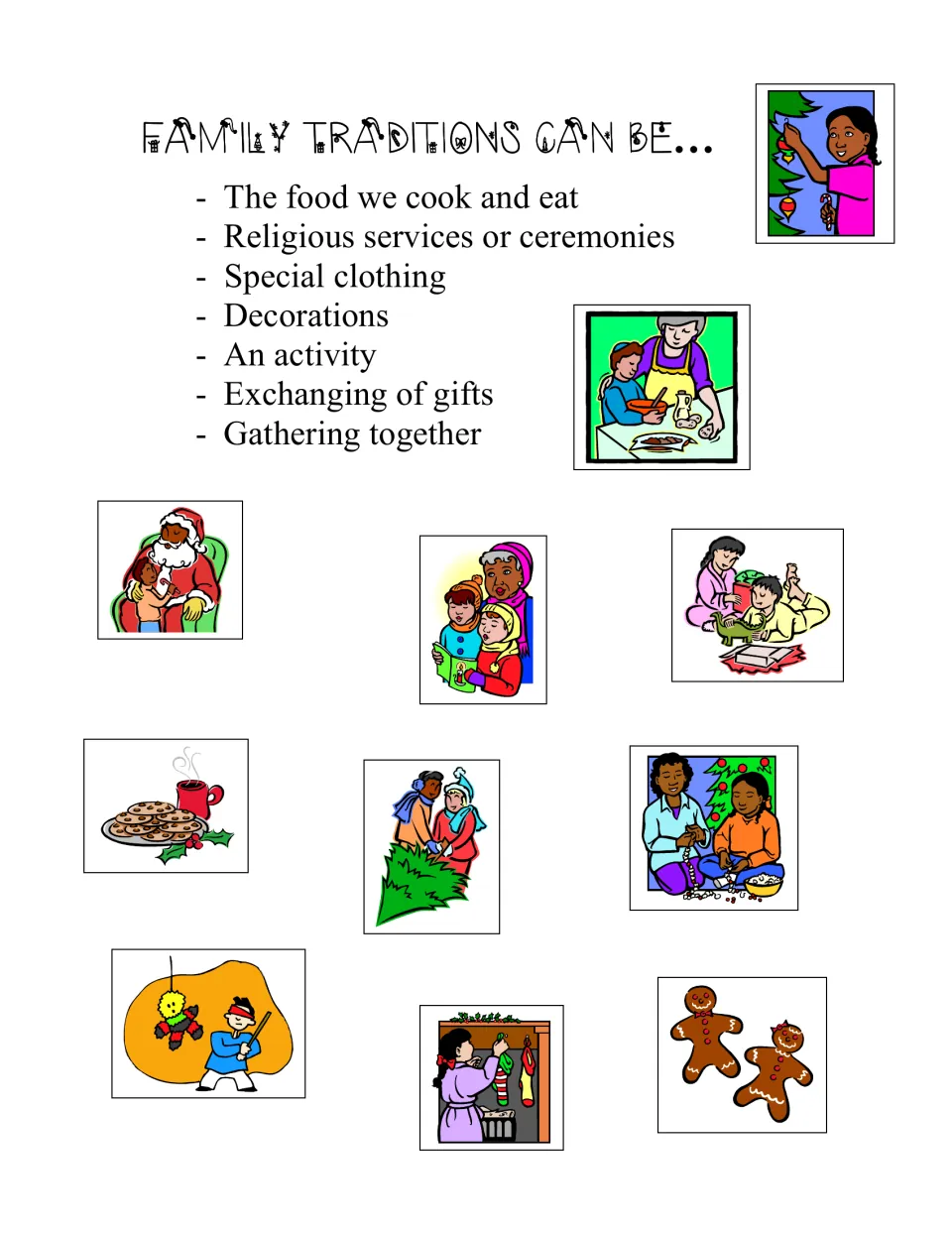 Family Traditions Can Be: food, religious services, special clothing, decorations, gifts, gathering, with family clip art