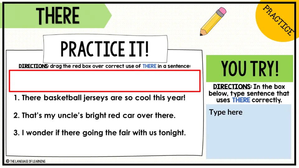 There practice asks students to select its correct use among three sentences and write their own sentence