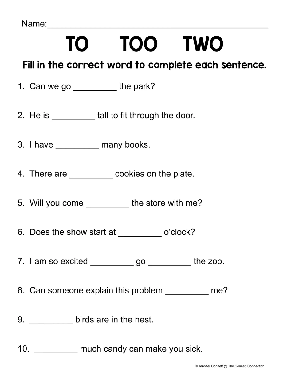 To, too or two sentence practice: students write the correct homophone in each of 10 sentences, like going to the park