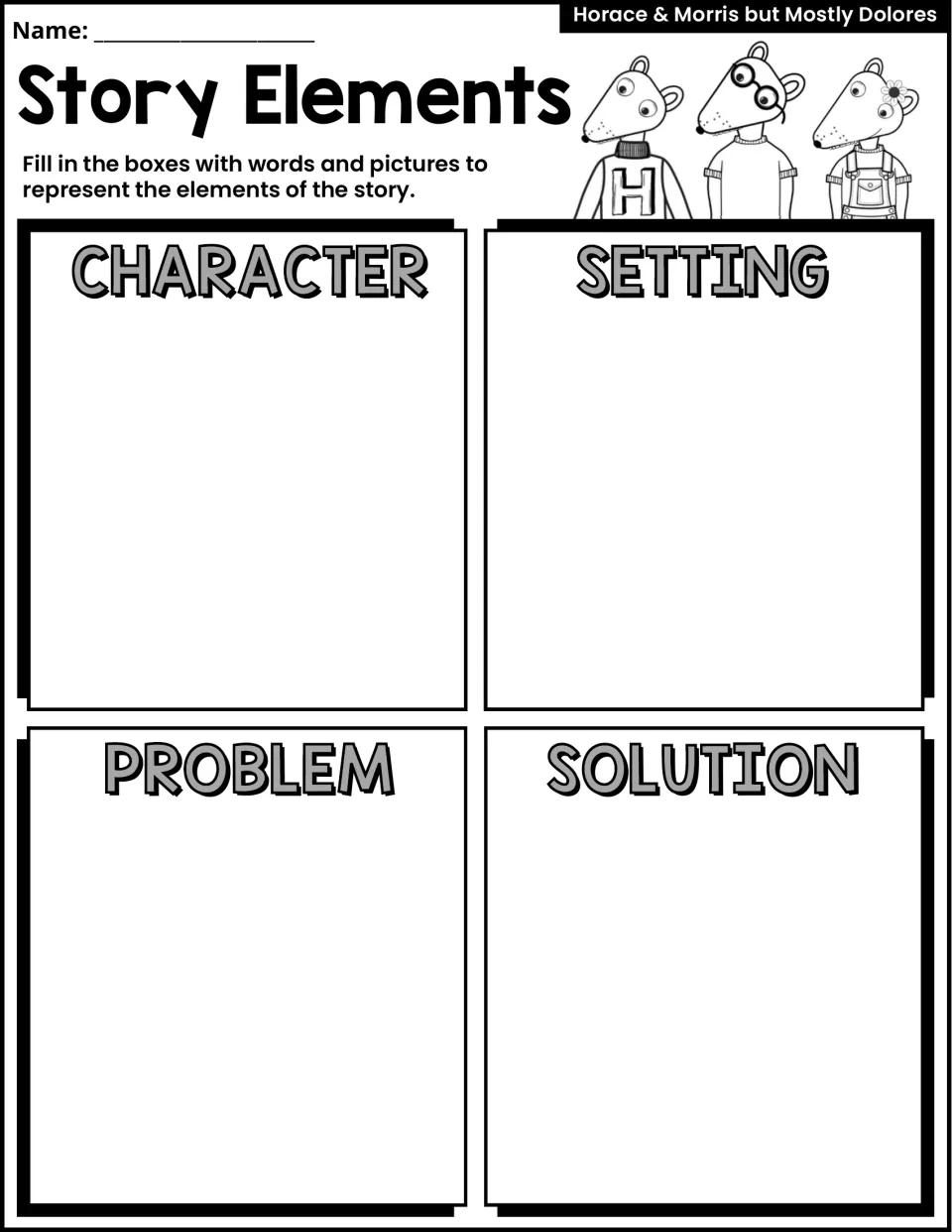Story Elements: students use words and pictures to record the character, setting, problem and solution of the mouse story