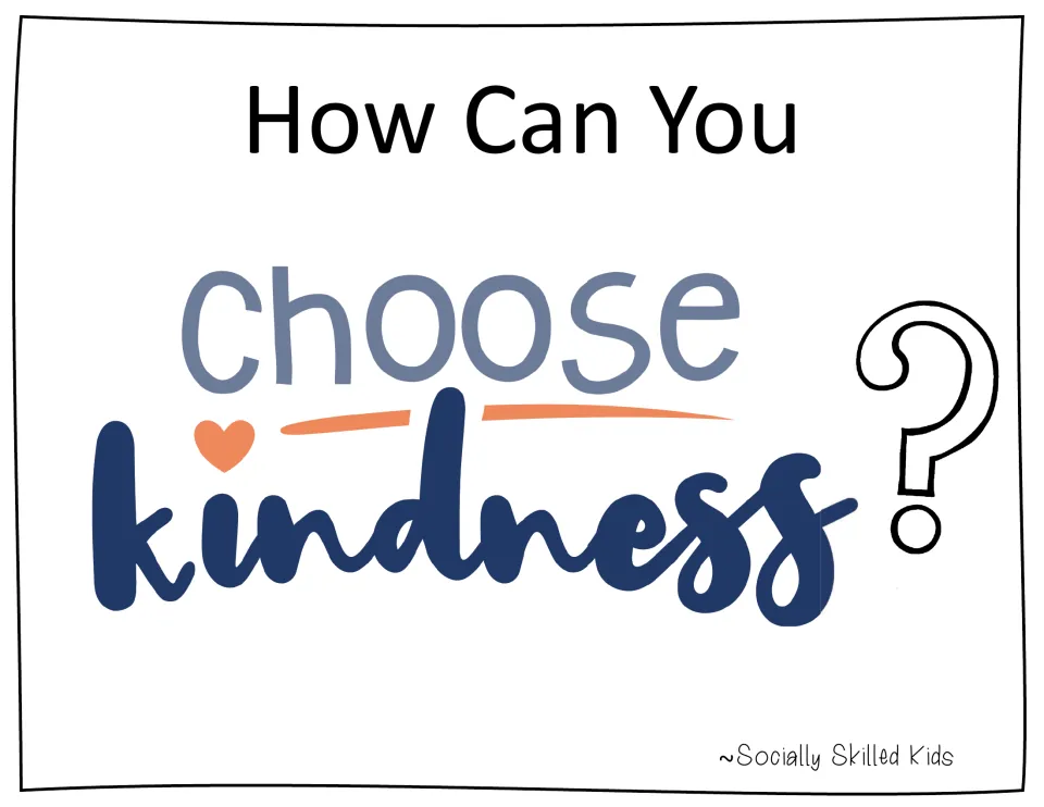 Cover: How Can You Choose Kindness? in blue script with a heart and question mark, from Socially Skilled Kids