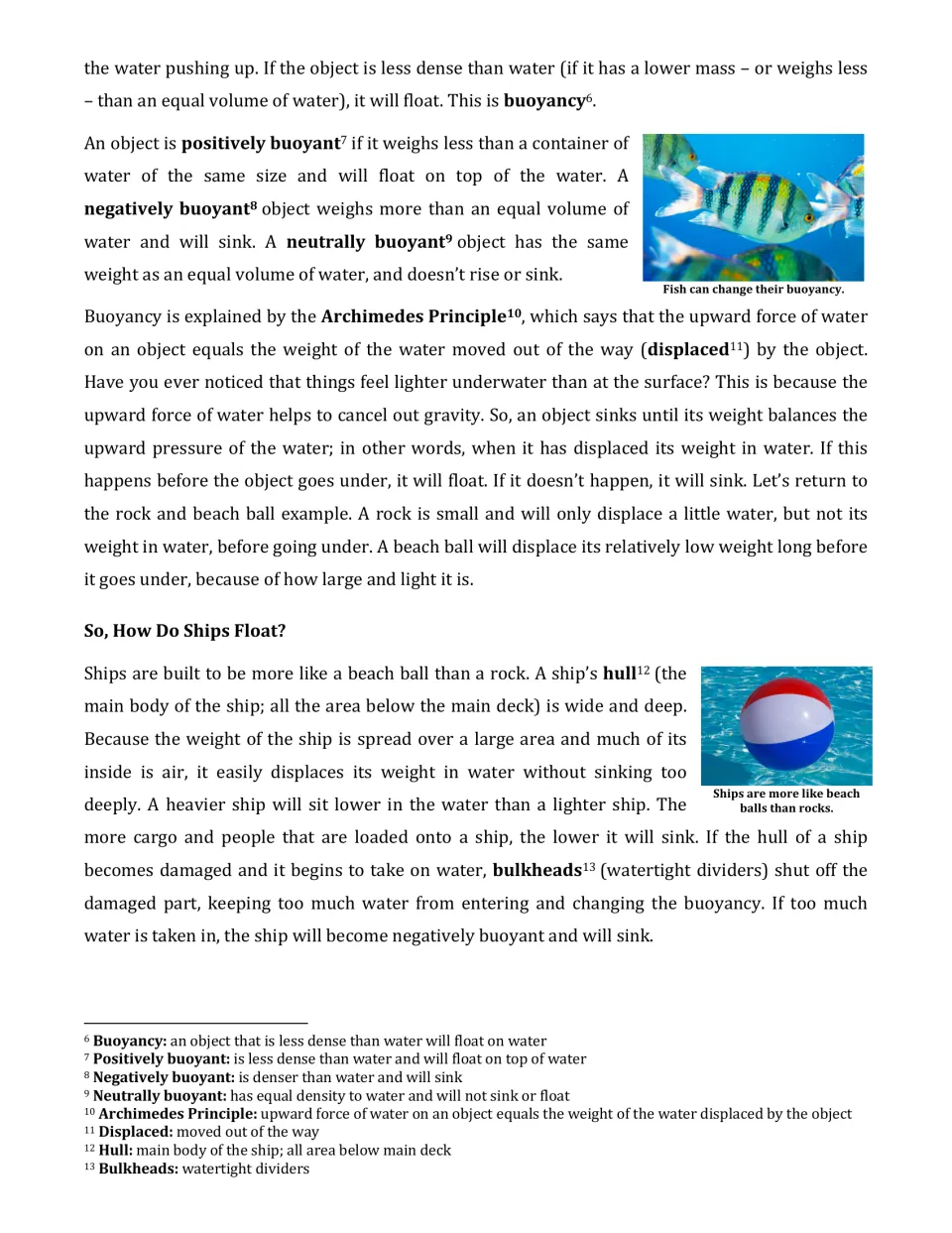 Buoyancy reading: students learn positive, negative and neutral buoyancy, Archimedes Principle, and why ship hulls float