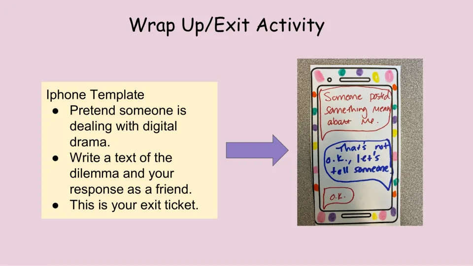 Exit activity asks students to use an iPhone template to write a digital drama dilemma and a friend's response