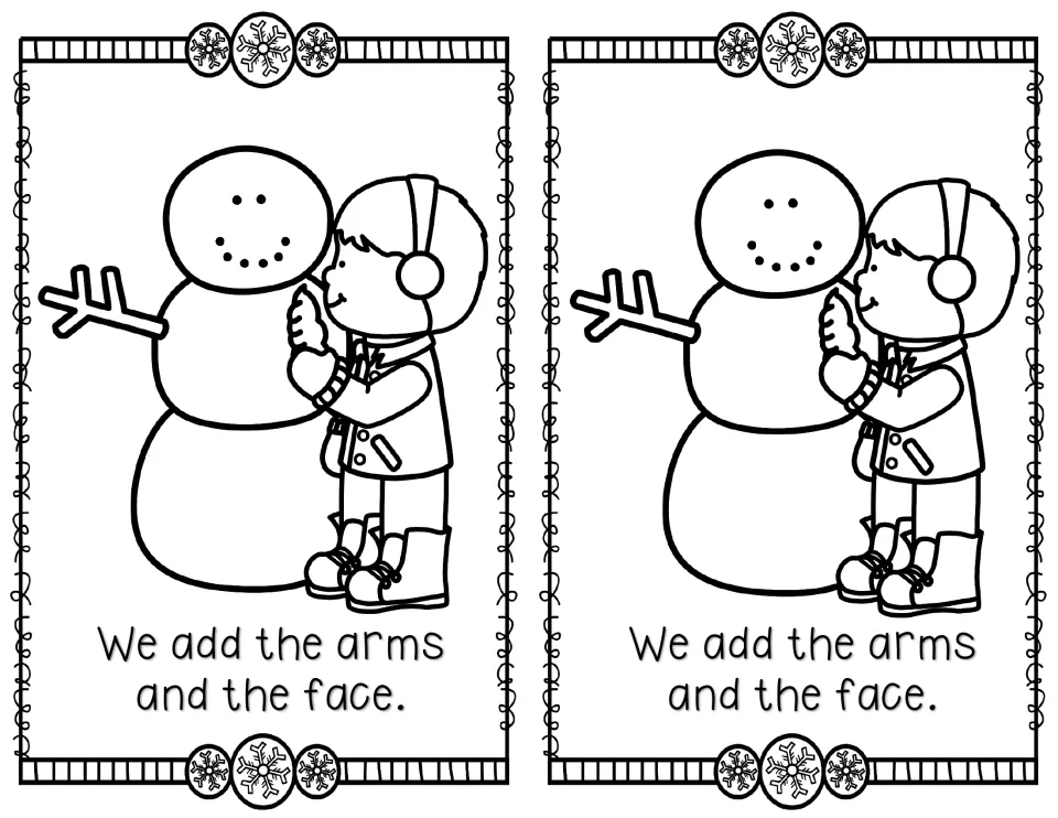 Black-and-white mini reader page 4, printed twice: 'We add the arms and the face.' with a child and snowman