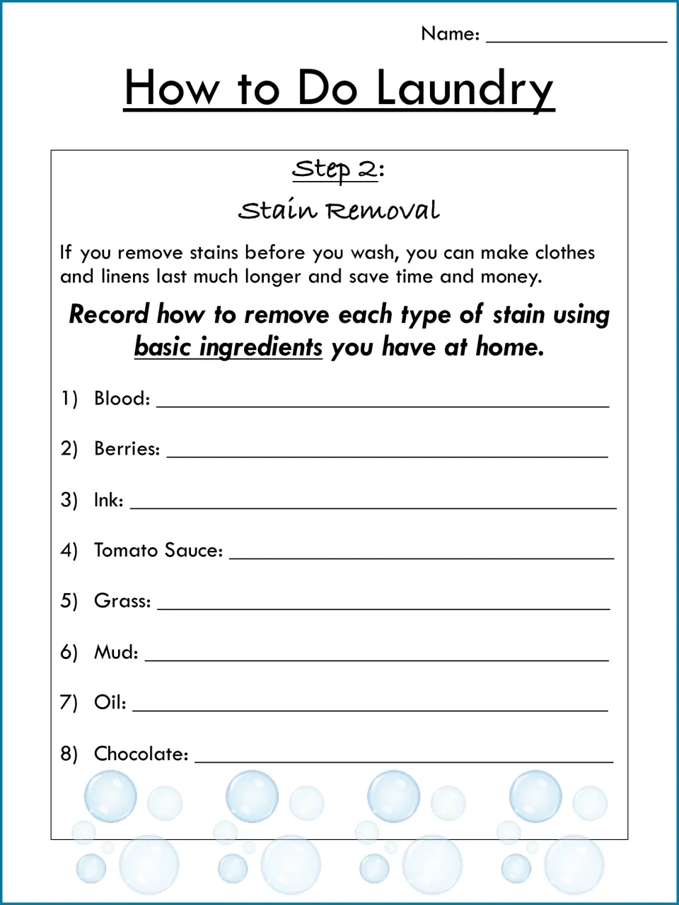 Step 2, stain removal: students record remedies for blood, berries, ink, tomato sauce, grass, mud, oil and chocolate