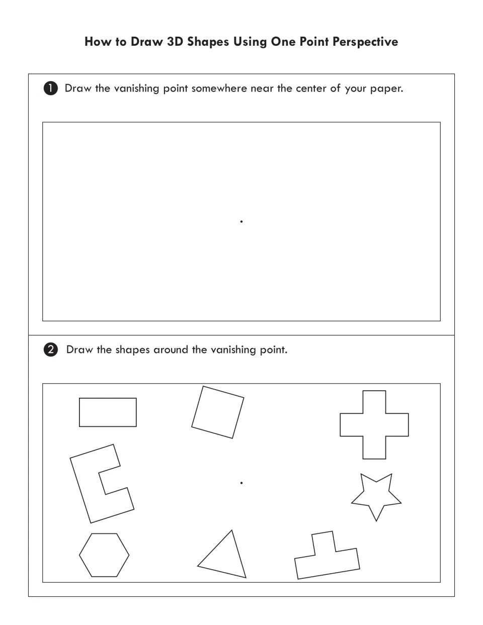 One-point perspective steps 1-2: students mark a vanishing point, then draw a rectangle, star, hexagon and more around it