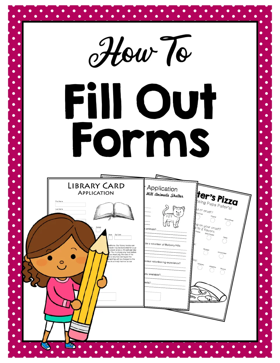 How To Fill Out Forms cover showing sample library card, animal shelter volunteer and pizza order forms