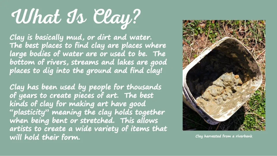 Clay introduction explains where clay is found and how plasticity helps it hold together when shaped.