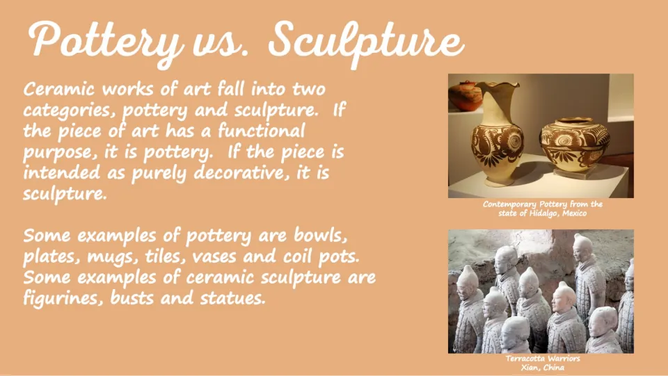 Pottery versus sculpture slide contrasts functional and decorative ceramics, with vessels and terracotta warriors.