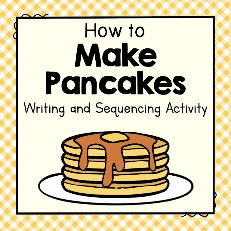 How to Make Pancakes | Writing and Sequencing Activity – cover
