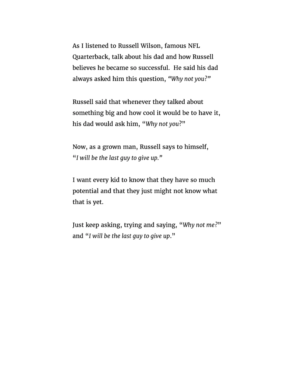 Motivational note on Russell Wilson's dad asking "Why not you?" and his motto "I will be the last guy to give up"