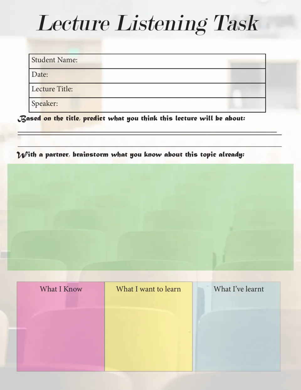 Lecture Listening Task: students note the title and speaker, predict the topic, brainstorm in pairs and start a KWL chart