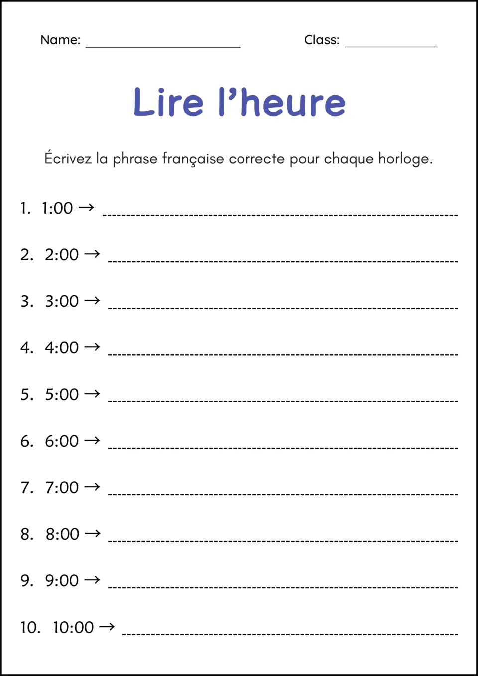 Lire l'heure: telling time to the hour in French; students write the French sentence for each time from 1:00 to 10:00