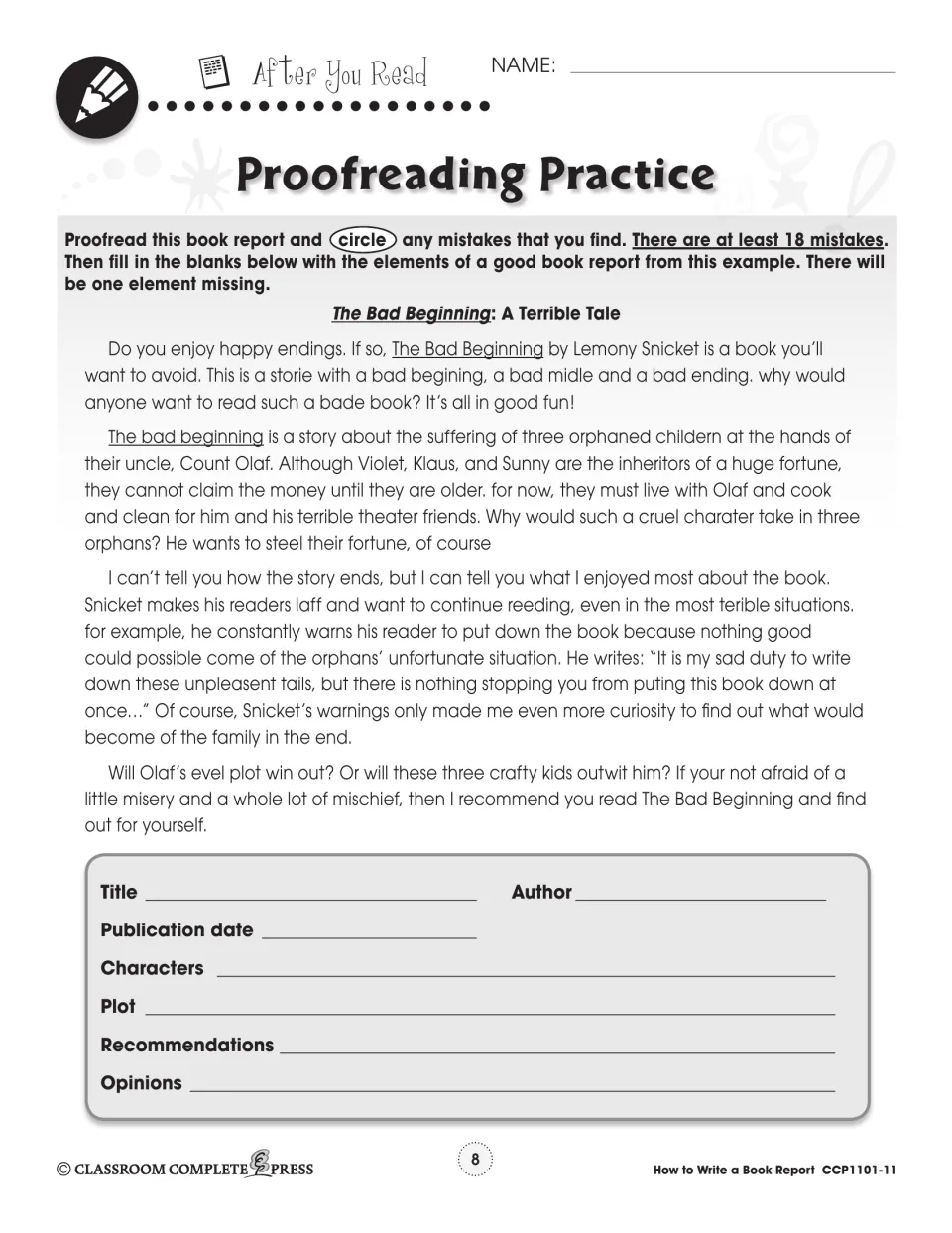 After You Read: proofread a sample report on The Bad Beginning with at least 18 mistakes, then list its elements