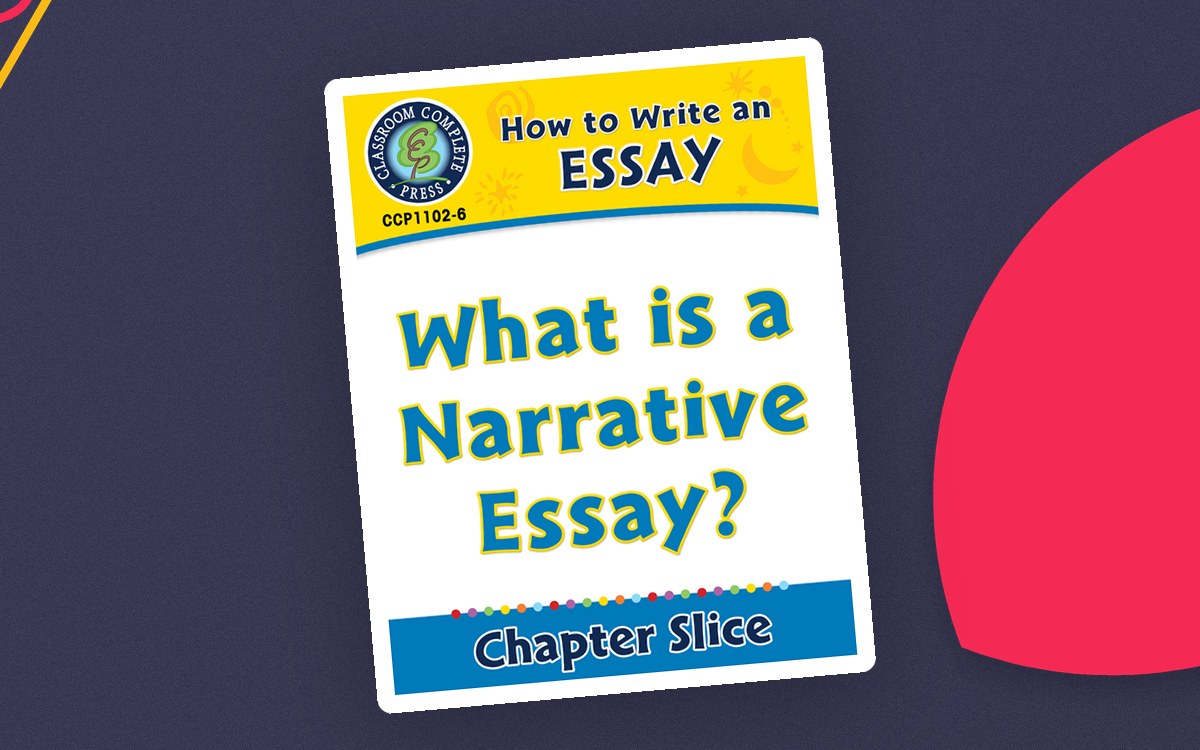 How to Write an Essay chapter-slice cover reading What is a Narrative Essay?